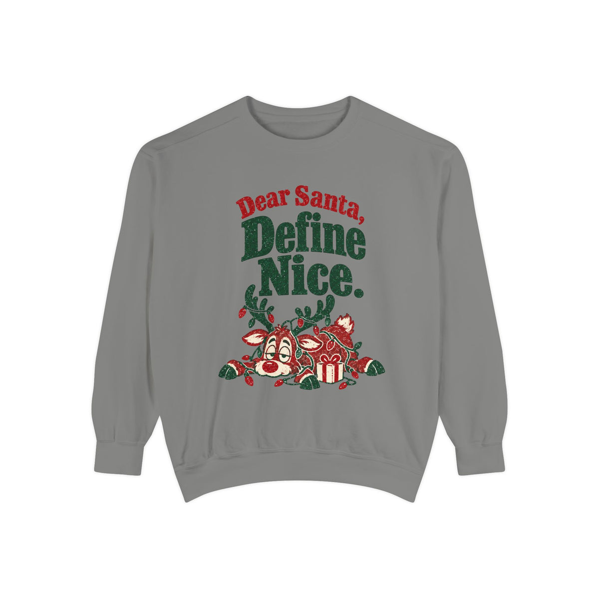 Dear Santa Define Nice Christmas Sweatshirt