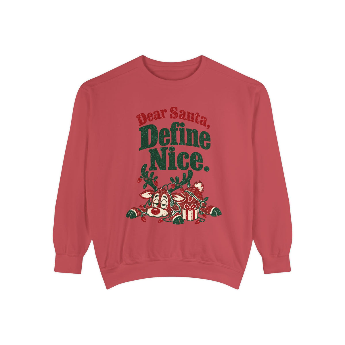 Dear Santa Define Nice Christmas Sweatshirt
