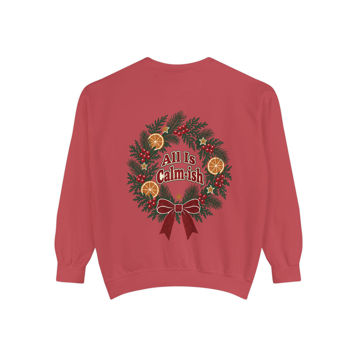 All Is Calm-ish Christmas Wreath Sweatshirt