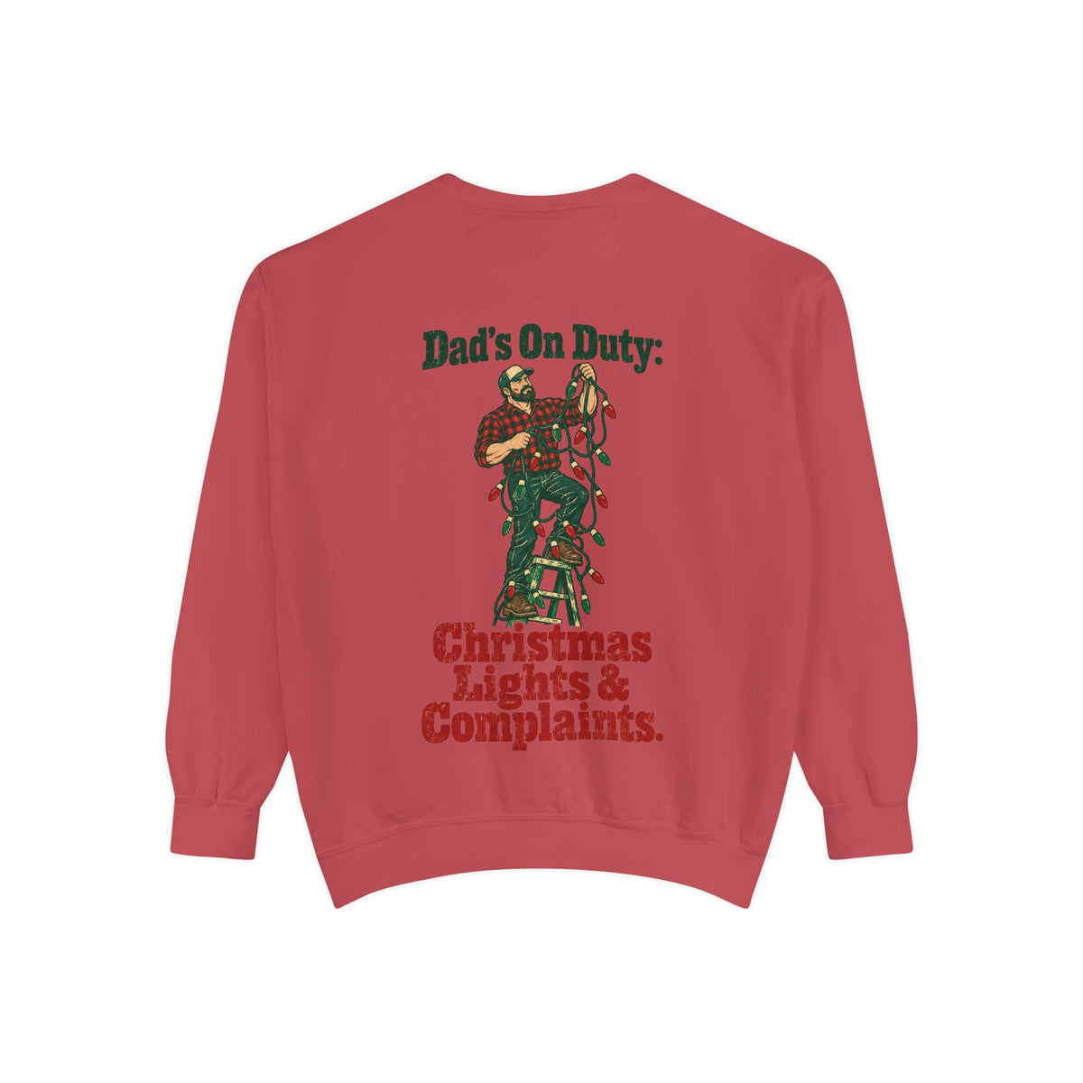 Dad’s On Duty Christmas Lights & Complaints Sweatshirt