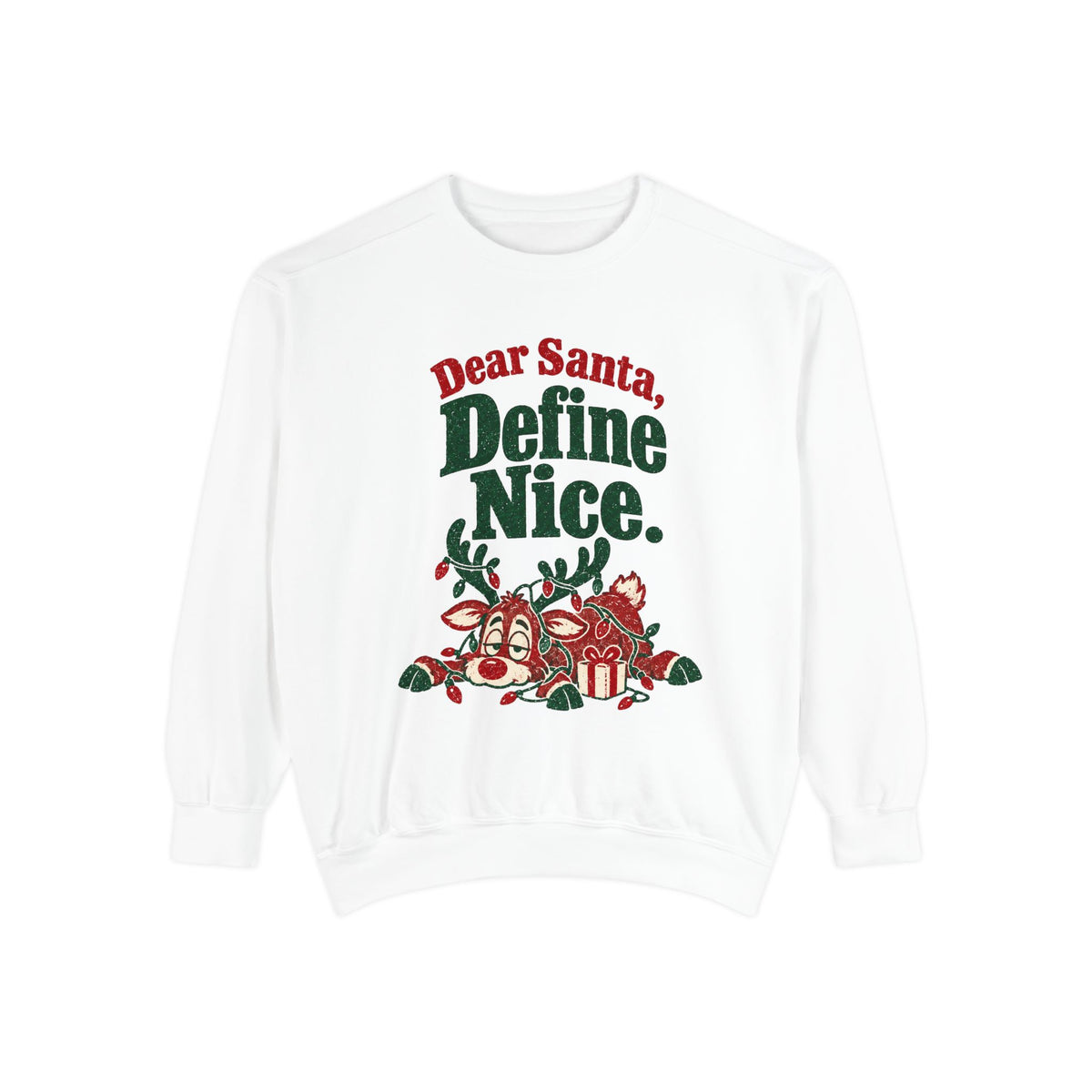 Dear Santa Define Nice Christmas Sweatshirt